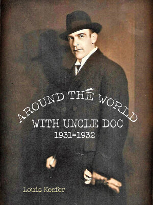 cover image of Around the World with Uncle Doc 1931-1932
